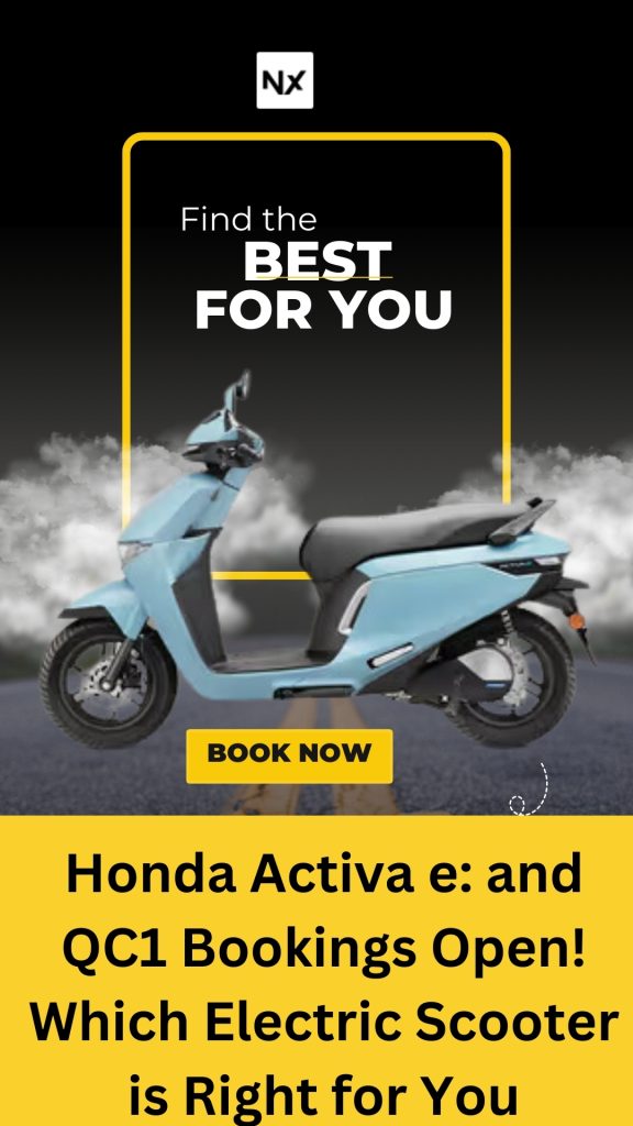 Honda Activa e: and QC1 Bookings Open! Which Electric Scooter is Right for You