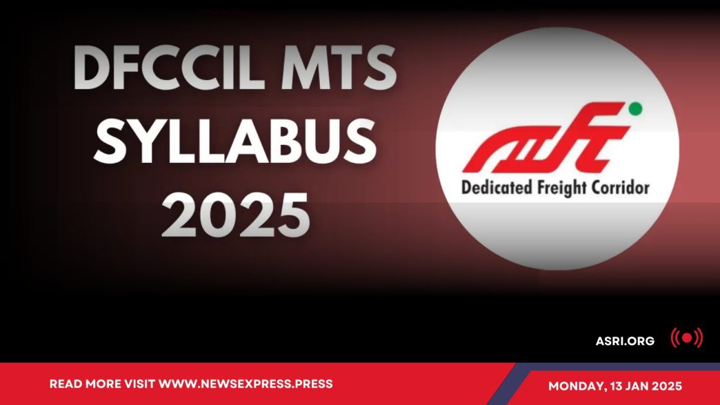 DFCCIL MTS Recruitment, Syllabus 2025 and Exam Pattern